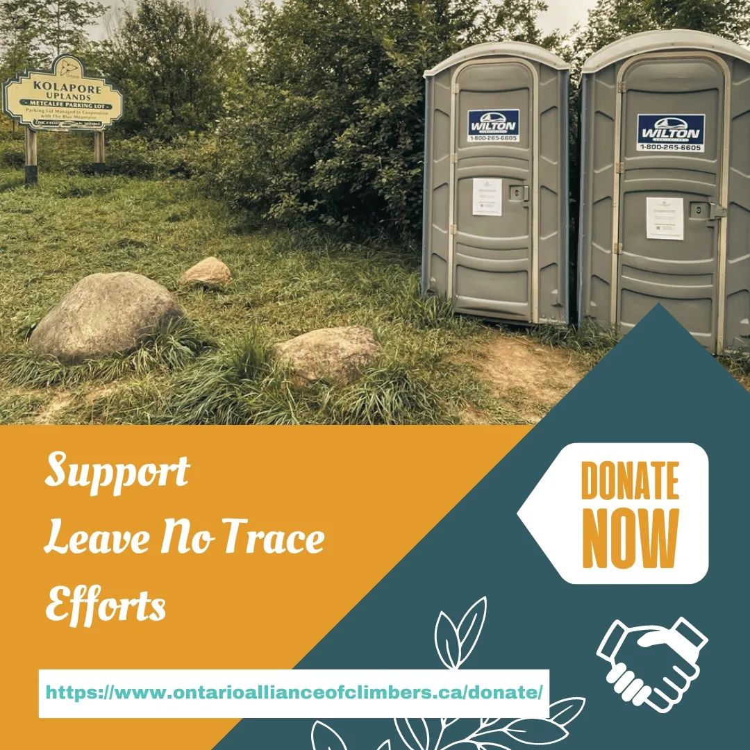 A big part of access is protecting the lands we recreate on. Mother Nature provides us with a playground, and it's up to us to keep her clean and minimize our impact so that we can enjoy the outdoors for years to come.
Since 2020, we have been organizing porta potty installation and servicing at the Metcalfe parking lot. These porta potties serve everyone at Metcalfe -- climbers, hikers, and cyclists alike! And we've been keeping the crag much cleaner as a result.
Porta potty service cost $2400 for the season. Please consider making a donation to support this initiative! We'd like to recoup costs so that we can continue to finance crag improvements, and fight for climbing access on an ongoing basis. Donations can be made at the link in our bio. 🔗
Thank you, more to come soon!
#ontario #climbing #access #metcalfe #fundraiser #donate